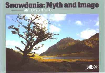 Llun o 'Snowdonia: Myth and Image' 
                              gan Anthony Griffiths